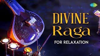 Divine Raga for Relaxation  Soothing Sounds of Divinity  Indian Classical Instrumental Music