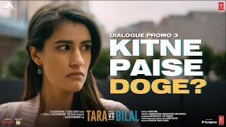 Tara Vs Bilal  Dialogue Promo 03 Kitne Paise Doge?  Harshvardhan Rane Sonia Rathee  Samar Iqbal