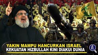 YAKIN BISA KALAHKAN ISRAEL Faktor Kunci Hizbullah yang Bisa Menjadi Ancaman Serius Bagi Israel