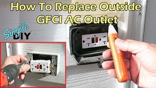 How To Replace Outside GFCI AC Outlet