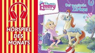 Prinzessin Emmy und ihre Pferde - Der magische Zirkus  Folge 02  HÖRSPIEL DES MONATS