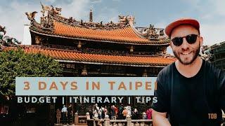 3 DAYS in TAIPEI on a BUDGET  Local food night markets culture and viewpoints  TRAVEL GUIDE