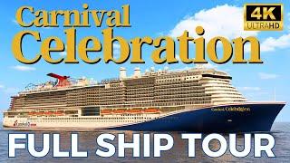 CARNIVAL CELEBRATION FULL SHIP TOUR AND WALKTHROUGH IN 4K