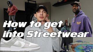 How to get into Streetwear