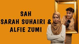 Sah  Sarah Suhairi & Alfie Zumi LirikLagu