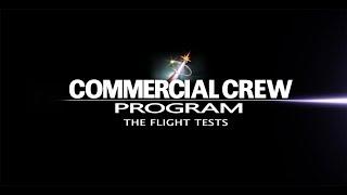 Commercial Crew The Flight Tests