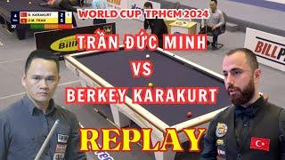 3C World Cup HCM 2024  Trần Đức Minh vs Berkay Karakurt