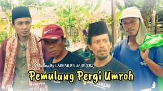 Pemulung Pergi Umroh LASKAR BA JA IE