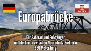 Europabrücke im Oderbruch  Eröffnung 25.06.22 - zwischen Neurüdnitz und Siekierki