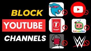 How to Block YouTube Channels 2024  How to Hide Channels on YouTube