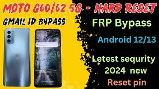 Motorola Moto G60G62 5G Hard Reset FRP Unlock Bypass Google Account Lock Android 1213