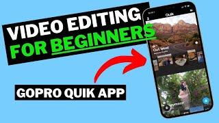 GoPro Video Editing for Beginners Using Quik App