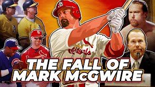 The Fall of Mark McGwire A Tragedy in 3 Acts