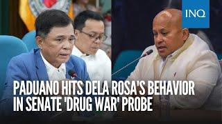 Paduano hits Dela Rosas behavior in Senate drug war probe