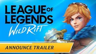 League of Legends Wild Rift  Announce Trailer