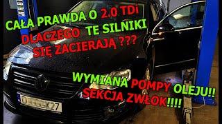 CAŁA PRAWDA O 2.0 TDI DLACZEGO TE SILNIKI SIĘ ZACIERAJĄ? OŁÓWEK I SILNIK ZŁOM SEKCJA POMPY OLEJU