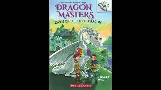 Dragon Masters 24 Dawn of the Light Dragon CH 1-5