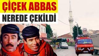 Çiçek Abbas Filmi - Yeşilçam Filmleri Nerede Çekildi? #17