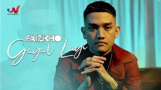 FAIZKHO - Gagal Lagi Official  Music Video