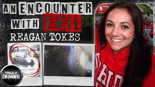 An Encounter With Evil The Murder Of Reagan Tokes