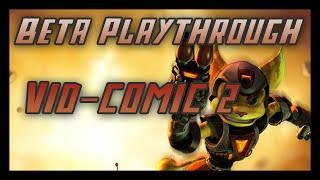 Ratchet and Clank 3 UYA Beta Playthrough Qwark Vid Comic 2