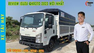 XE TẢI ISUZU QKR270 2T49 2023 THÙNG DÀI 4m4 VÀO THÀNH PHỐ BAN NGÀY  ISUZU QMR270  XE TẢI HAY