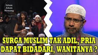 Pria Mendapat 72 Bidadari Wanita dapat apa ? Dr. Zakir Naik