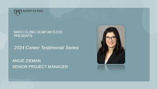 Mayo Clinic DLMP Career Testimonials - Project Manager - Angie Zieman