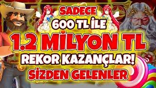 Slot Oyunları  Sizden Gelenler  Sadece 600 Lirayla 1.2 MİLYON TL REKOR KAZANÇ  MAX WİNLER