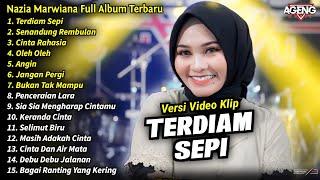 Nazia Marwiana Full Album  Terdiam Sepi Nazia Marwiana Full Album Terbaru 2024 - AGENG MUSIC