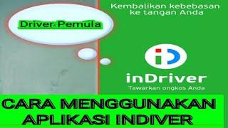 CARA MENGGUNAKAN APLIKASI INDRIVER UNTUK PEMULA 100%Mudah