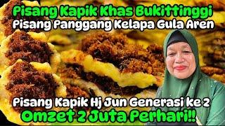 PISANG KAPIK HJ. JUN KHAS BUKITTINGGI LEGEN 50 TAHUN LEBIH KINI GENERASI KE 2 OMZET 2 JUTA PERHARI‼️