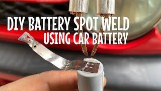 DIY - BATTERY SPOT WELD - USING CAR BATTERY - BAHASA MALAYSIA