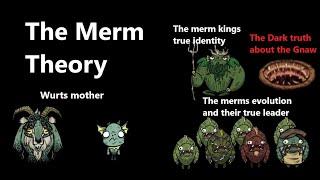 Dont Starve Lore MERM THEORY