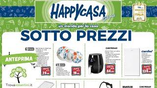 VOLANTINO HAPPY-CASA dal 15 al 29 maggio 2024 #anteprima