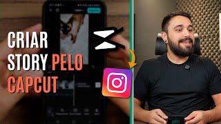 COMO EDITAR UM VÍDEO PELO CAPCUT E PUBLICAR NOS STORIES DO INSTAGRAM