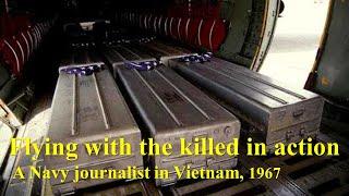 Flying with the Killed in Action A Navy Journalist in Vietnam 1967
