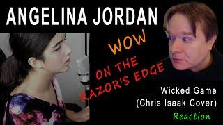 ANGELIA JORDAN - Wicked Game - REACTION - so impeccably on the razors edge.