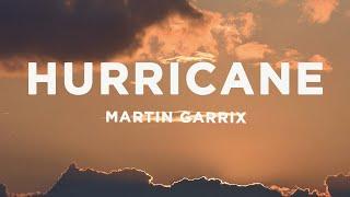 Martin Garrix - Hurricane Lyrics ft. Sentinel & Bonn