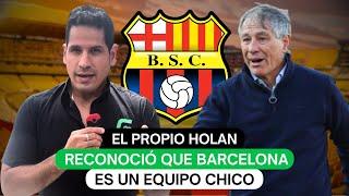 El propio Holan reconoció que Barcelona es un equipo chico