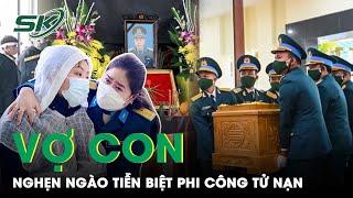 Vợ Phi Công Tử Nạn “Chết Lặng” Trong Lễ Tang Chồng 2 Con Nhỏ Ngơ Ngác Trước Nỗi Đau Mất Cha  SKĐS