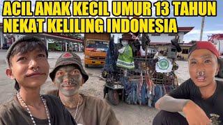 NEKAT‼️ ACIL ANAK UMUR 13 TAHUN MAU KELILING INDONESIA