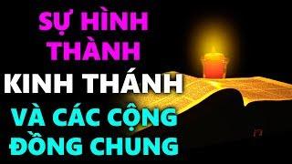 Lịch Sử Giáo Hội Công Giáo Roma  Sự Hình Thành Kinh Thánh Và Các Cộng Đồng Chung Đầu Tiên