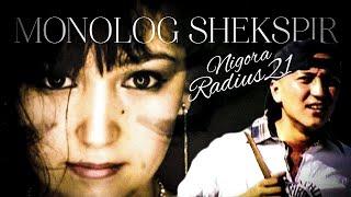 Radius 21 - Nigora feat Monolog  monolog shakespeare