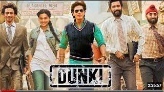 Dunki Full HD Hindi Movie  Shahrukh Khan  Taapsee  Boman Irani  Rajkumar Hirani  2024 Movie