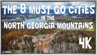 The 8 Must Go Cities in North Georgia Mountains 4K DJI Mavic Air 2 Pro Footage North of Atlanta