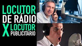 DICAS DE LOCUÇÃO - LOCUTOR DE RADIO X LOCUTOR PUBLICITÁRIO PRÓS E CONTRAS