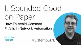 It Sounded Good on Paper How To Avoid Common Pitfalls in Network Automation