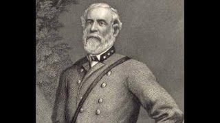 Civil War series - Episode 9 - Robert E. Lee His Life and Legacy