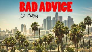 Bad Advice - L.A. Calling Official Audio